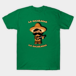 La Cucaracha, Cancion Mexicana / Mexican Song T-Shirt